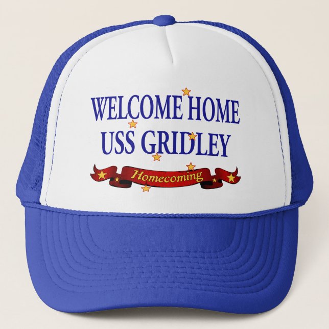 Welcome Home USS Gridely Trucker Hat (Front)