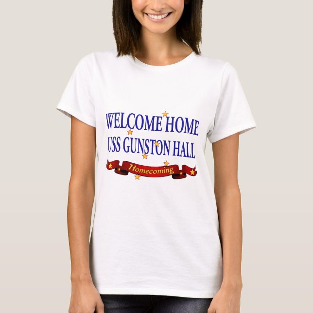 Welcome Home USS Gunston Hall T-Shirt (Front)