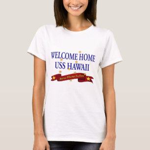 Welcome Home USS Hawaii T-Shirt