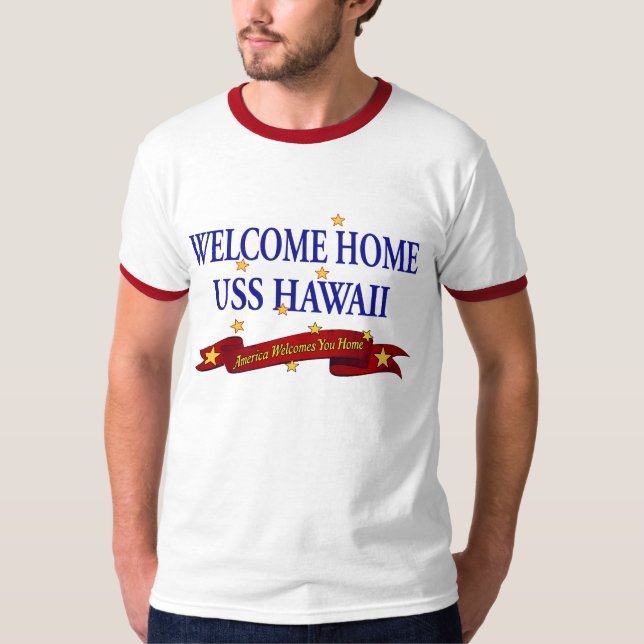 Welcome Home USS Hawaii T-Shirt (Front)