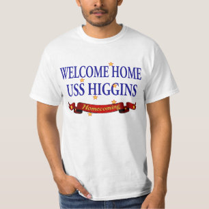 Welcome Home USS Higgins T-Shirt