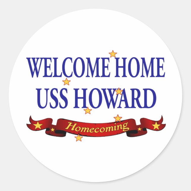 Welcome Home USS Howard Classic Round Sticker (Front)