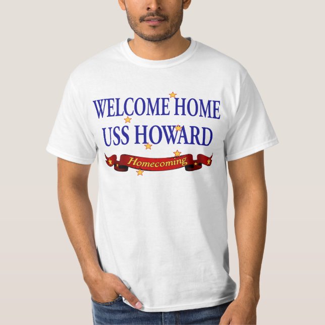 Welcome Home USS Howard T-Shirt (Front)