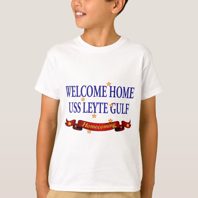 Welcome Home USS Leyte Gulf T-Shirt (Front)