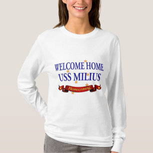 Welcome Home USS Milius T-Shirt