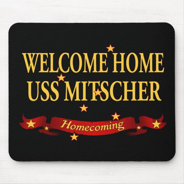 Welcome Home USS Mitscher Mouse Mat (Front)