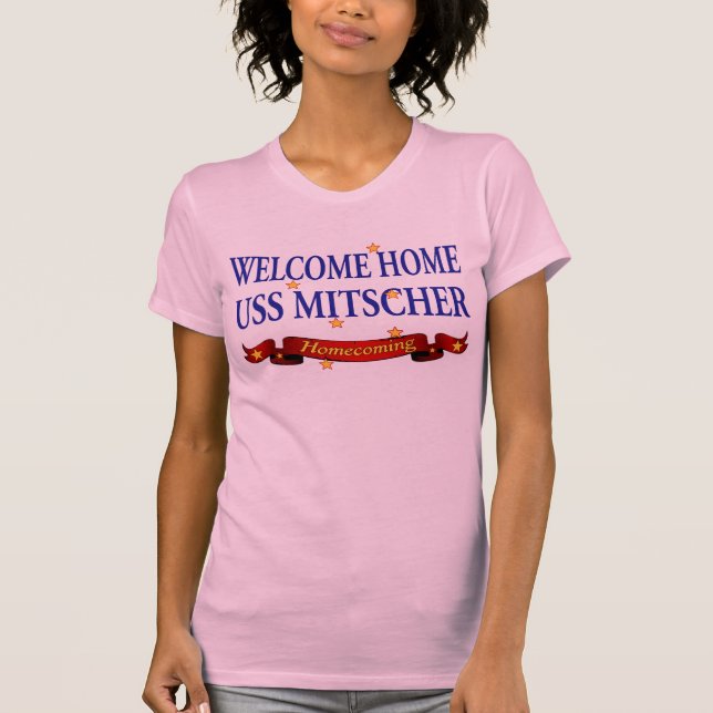 Welcome Home USS Mitscher T-Shirt (Front)