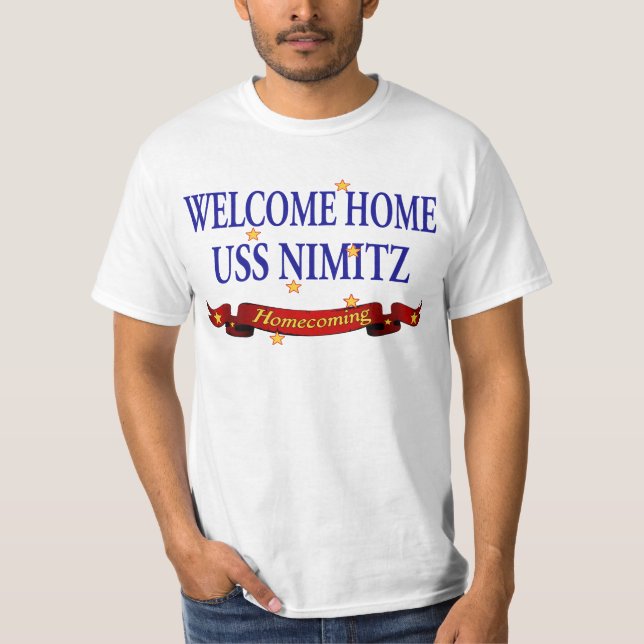 Welcome Home USS Nimitz T-Shirt (Front)