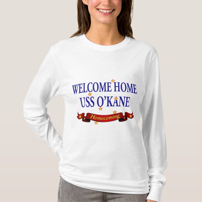 Welcome Home USS O'Kane T-Shirt (Front)