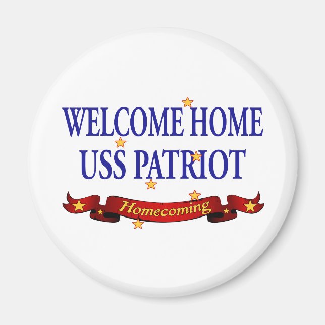 Welcome Home USS Patriot Magnet (Front)
