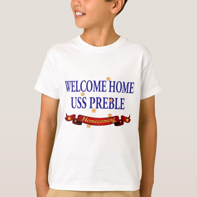 Welcome Home USS Preble T-Shirt (Front)