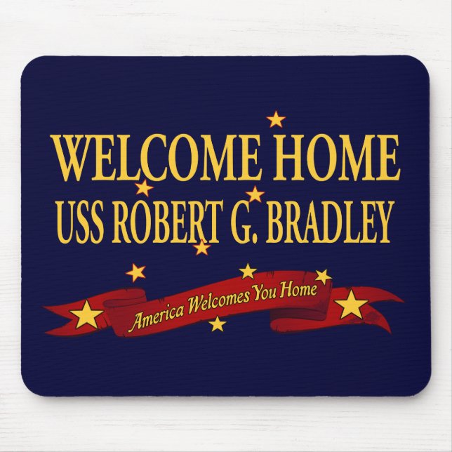 Welcome Home USS Robert G. Bradley Mouse Mat (Front)