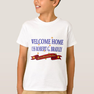 Welcome Home USS Robert G. Bradley T-Shirt