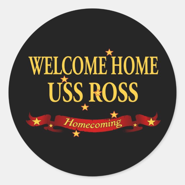 Welcome Home USS Ross Classic Round Sticker (Front)