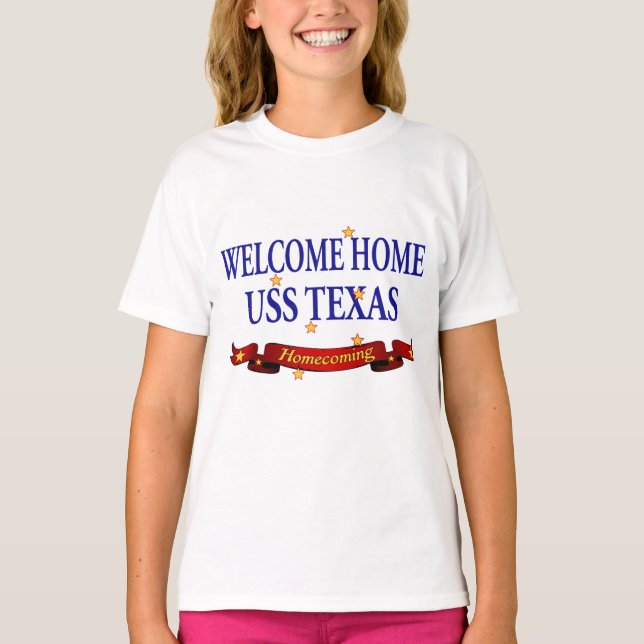 Welcome Home USS Texas T-Shirt (Front)