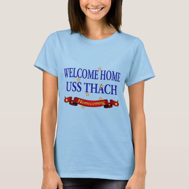 Welcome Home USS Thach T-Shirt (Front)