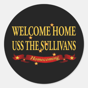 Welcome Home USS The Sullivas Classic Round Sticker