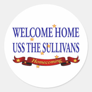 Welcome Home USS TheSullivans Classic Round Sticker