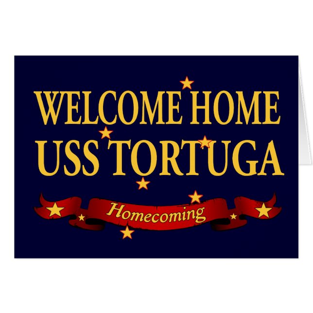 Welcome Home USS Tortuga (Front Horizontal)