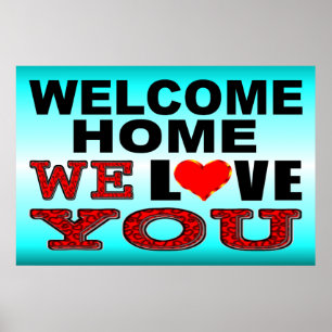 Welcome Home We Love You Sign