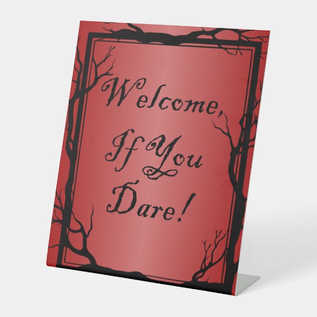 Welcome, If You Dare! Halloween Sign (Front)