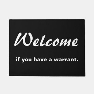 Welcome if you have a warrant doormat