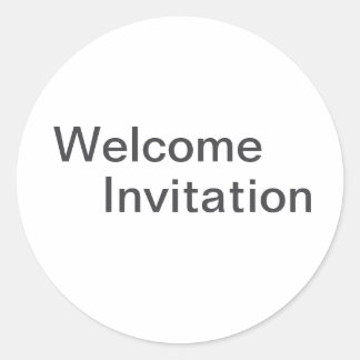 Welcome Invitation Classic Round Sticker
