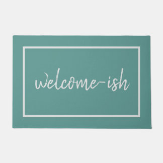 "Welcome-ish" Funny Introvert Antisocial Stylish  Doormat