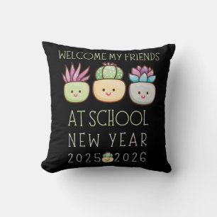 WELCOME MY FRIENDS AT SCHOOL, NEW YEAR 2025 CUSHION