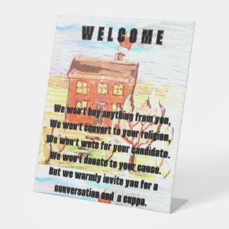 Welcome of a cup of tea pedestal sign