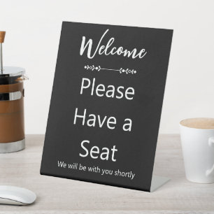 Welcome Please Have a Seat Black Pedestal Sign