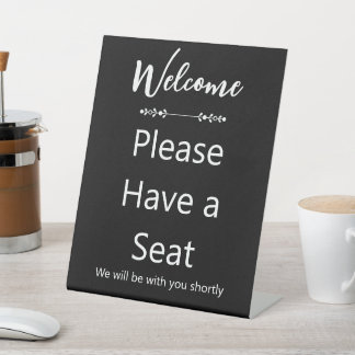 Welcome Please Have a Seat Black Pedestal Sign