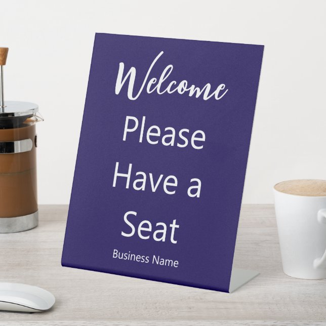Welcome Please Have a Seat Business Name Dark Blue Pedestal Sign (In SItu)