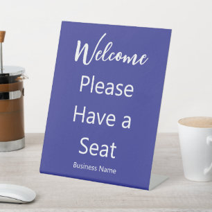 Welcome Please Have a Seat Business Name Deep Blue Pedestal Sign
