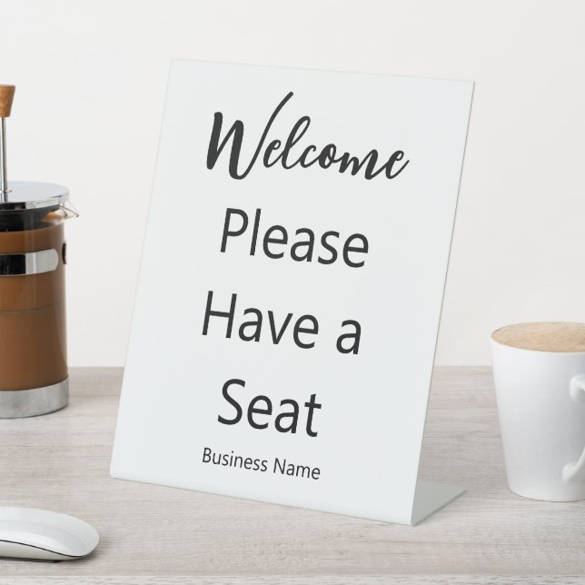 Welcome Please Have a Seat Business Name White Pedestal Sign (In SItu)