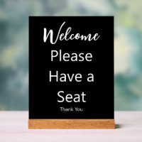 Welcome Please Have a Seat Thank You Black & White