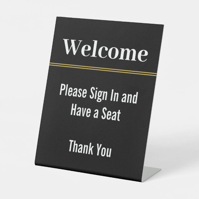 Welcome Please Sign In Have a Seat Thank You Black (Front)