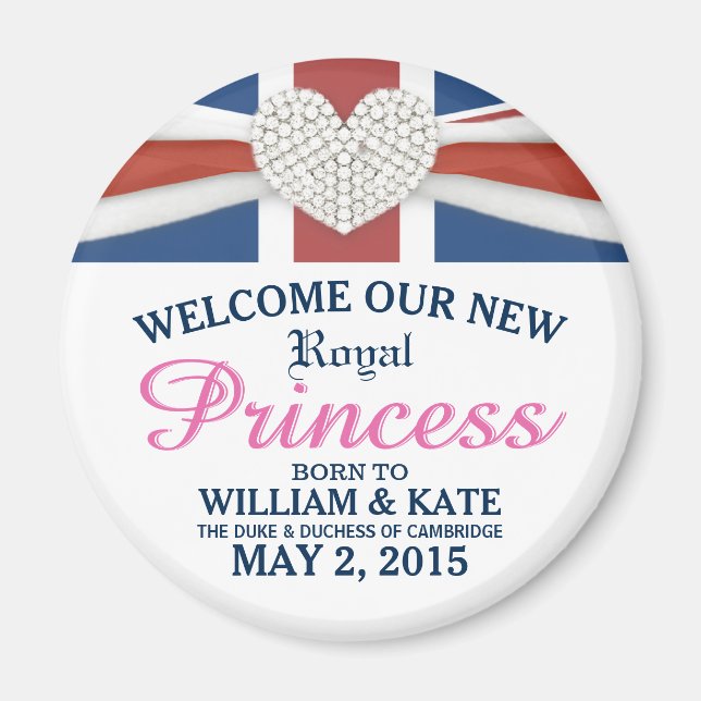 Welcome Royal Princess - William & Kate Baby Magnet (Front)