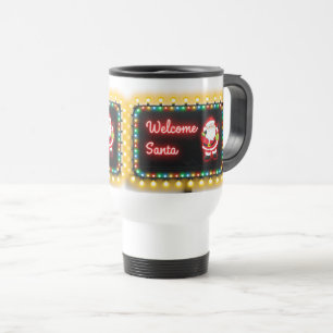 Welcome Santa Bright Christmas Lights Billboard  Travel Mug