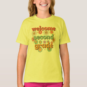 WELCOME SECOND GRADE BACK TO SCHOOL FIRST DAY T-Shirt