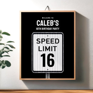 Welcome sign 16th Birthday Speed Limit 