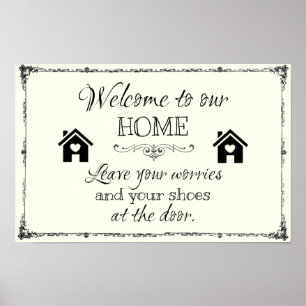 Welcome Sign: Leave your worries and your shoes Poster