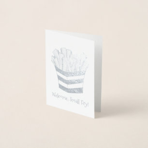 Welcome Small Fry French Fries New Baby Congrats Foil Card
