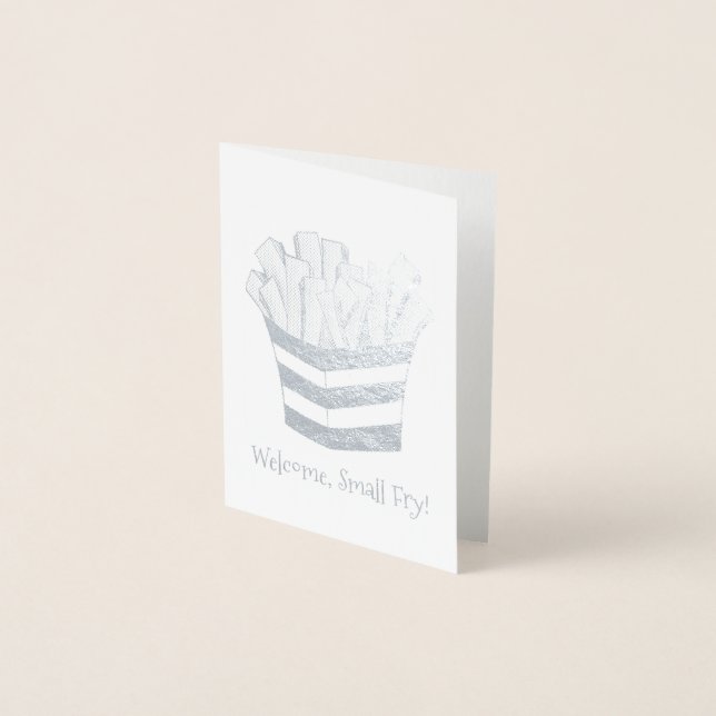 Welcome Small Fry French Fries New Baby Congrats Foil Card (Front)