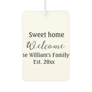 Welcome sweet home add family name year Est. Text Car Air Freshener
