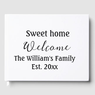 Welcome sweet home add family name year Est. Text Guest Book