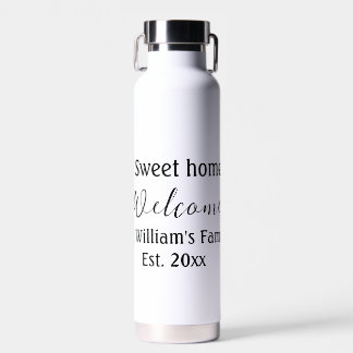 Welcome sweet home add family name year Est. Text Water Bottle