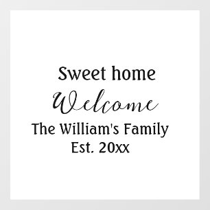 Welcome sweet home add family name year Est. Text Window Cling