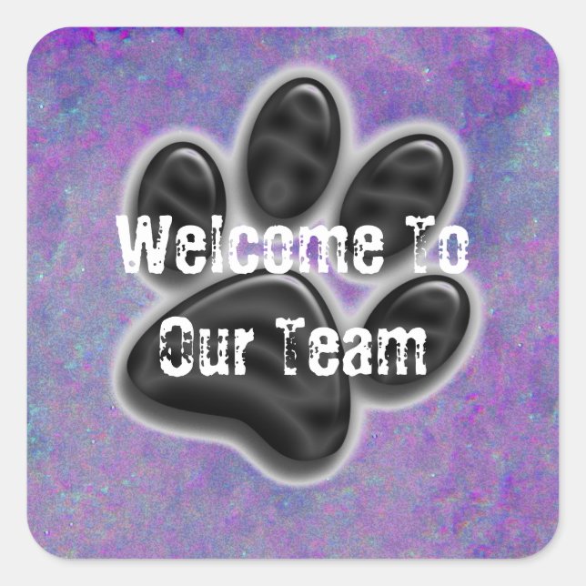 Welcome Team Paw Print Animal Caregiver Business Square Sticker (Front)