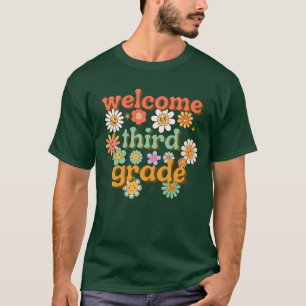 WELCOME THIRD GRADE BACK TO SCHOOL FIRST DAY T-Shirt